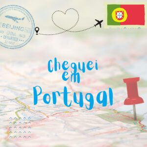Cheguei em Portugal