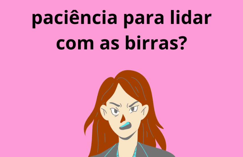 lidar com birras
