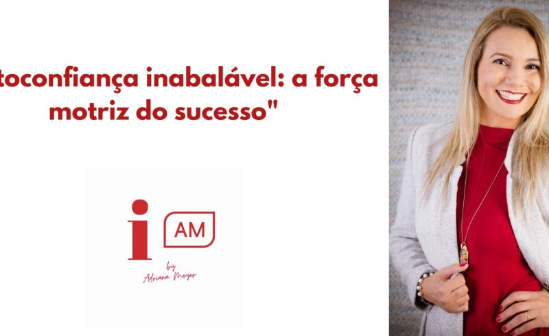 Autoconfiança inabalável