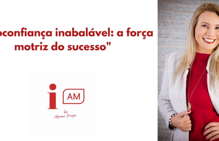 Autoconfiança inabalável